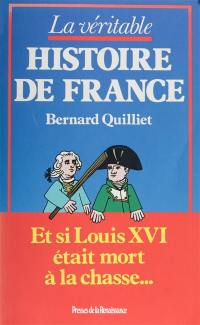 La Véritable Histoire de France : et si Louis XVI était mort à la chasse