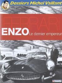 Enzo Ferrari, le dernier empereur