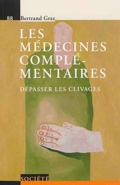 Les médecines complémentaires : dépasser les clivages