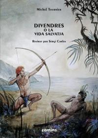 Divendres o la vida salvatja