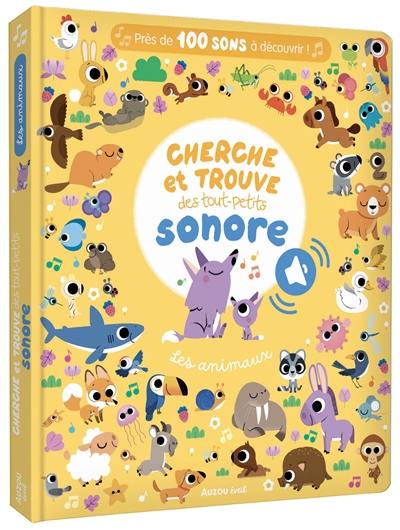 Les animaux : cherche et trouve des tout-petits sonore