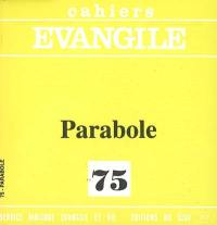 Cahiers Evangile, n° 75. Parabole