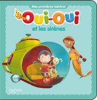 Oui-Oui et les sirènes