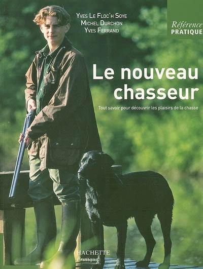 Le nouveau chasseur