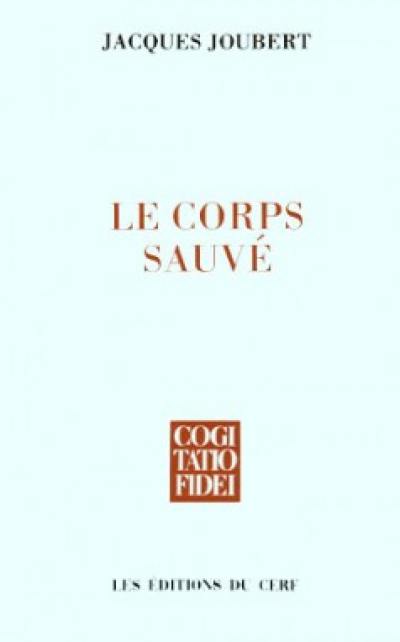 Le Corps sauvé