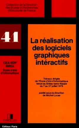 La Réalisation des logiciels graphiques interactifs