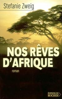 Nos rêves d'Afrique