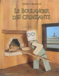 Le boulanger des croissants