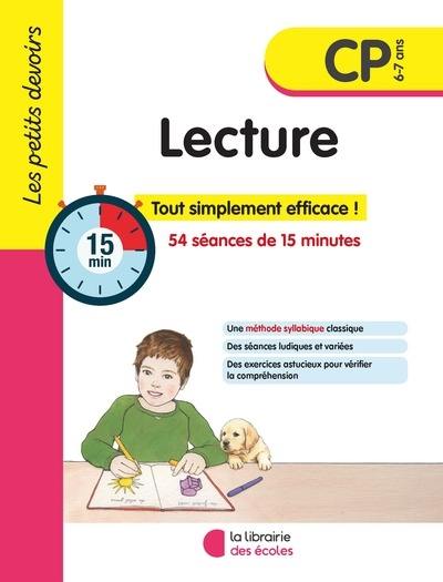 Lecture CP, 6-7 ans : 54 séances de 15 minutes : tout simplement efficace !