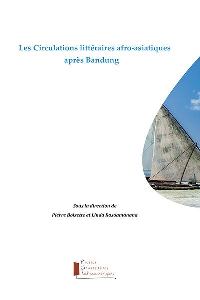 Les circulations littéraires afro-asiatiques après Bandung