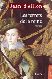 Chroniques du collège de Clermont. Les ferrets de la reine