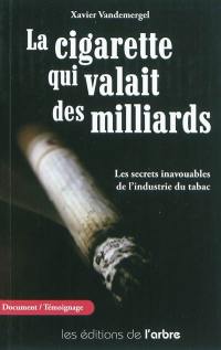 La cigarette qui valait des milliards