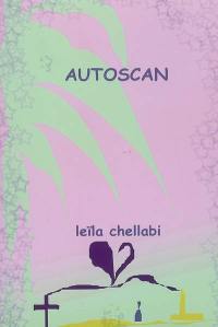 Autoscan : autobiographie d'une intériorité