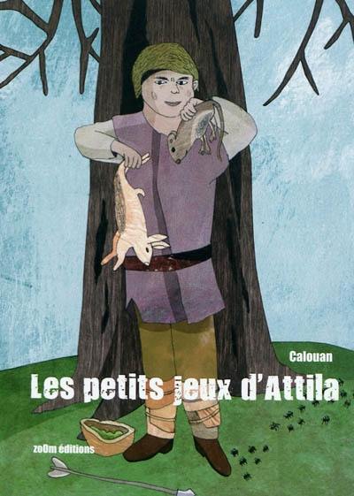 Les petits jeux d'Attila