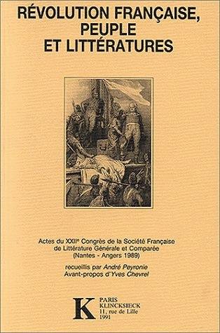 Révolution française, peuple et littératures : images du peuple révolutionnaire, théâtralité sans frontières, actes