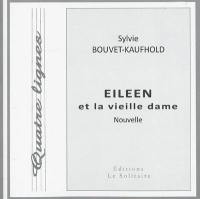 Eileen et la vieille dame : nouvelle