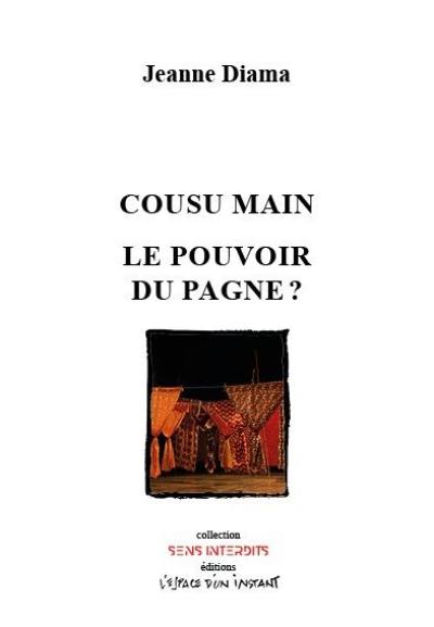 Cousu main, coups humains. Tafé fanga ?, le pouvoir du pagne ?