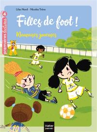 Filles de foot !. Vol. 3. Mauvaises joueuses