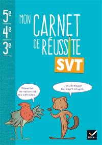 Mon carnet de réussite SVT 5e, 4e, 3e : 2024