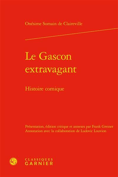 Le Gascon extravagant : histoire comique