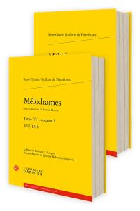 Mélodrames. Vol. 6. 1815-1818