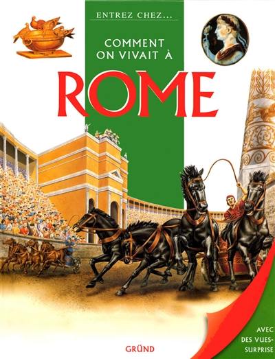 Comment on vivait à Rome