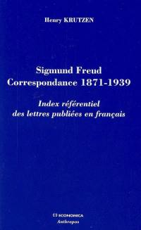 Sigmund Freud, correspondance 1871-1939 : index référentiel des lettres publiées en français