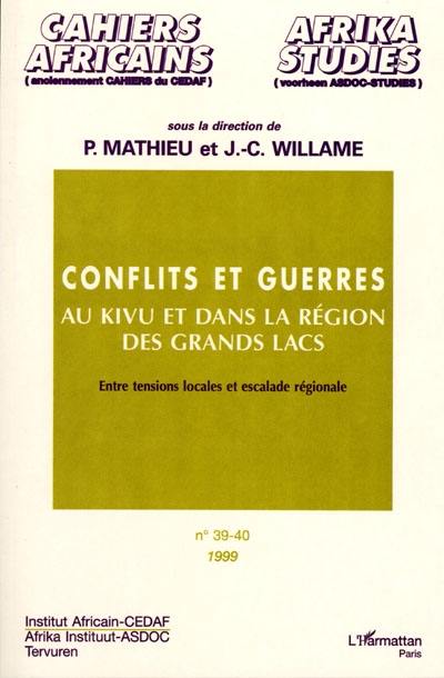 Conflits et guerres au Kivu et dans la région des Grands lacs : entre tensions locales et escalade régionale