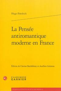 La pensée antiromantique moderne en France