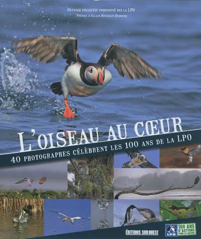 L'oiseau au coeur : 40 photographes célèbrent les 100 ans de la LPO