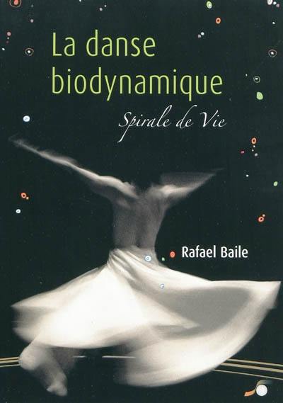 La danse biodynamique : spirale de vie