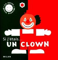 Si j'étais un clown