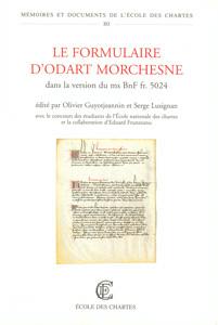 Le formulaire d'Odart Morchesne : dans la version du ms BnF fr. 5024