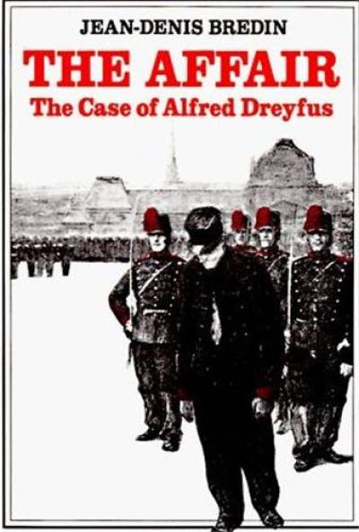 The Affair The Case of Alfred Dreyfus