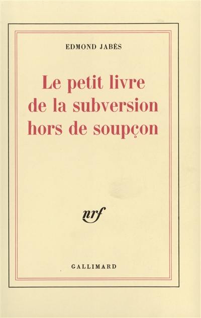 Le Petit livre de la subversion hors de soupçon