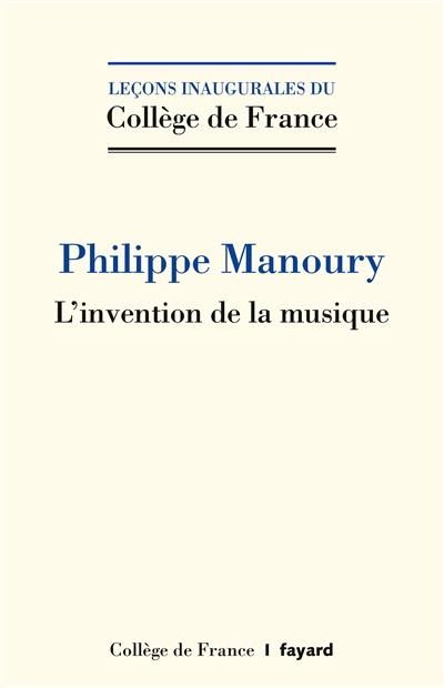 L'invention de la musique