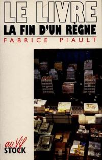 Le livre, la fin d'un règne