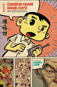 Charlie Chan Hock Chye : une vie dessinée