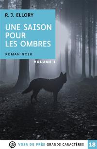 Une saison pour les ombres : roman noir