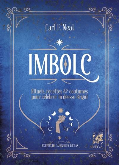 Imbolc : rituels, recettes & coutumes pour célébrer la déesse Brigid