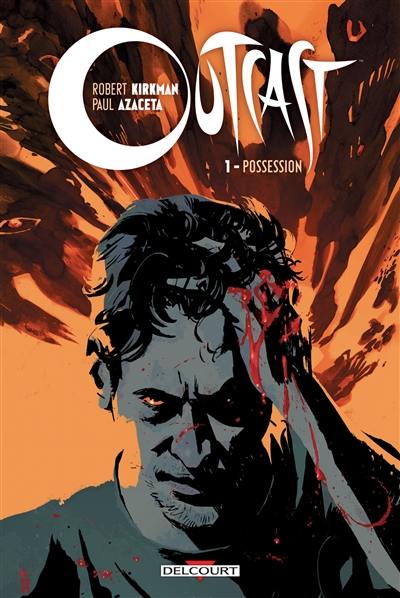 Outcast. Vol. 1. Possession