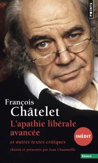 L'apathie libérale avancée : et autres textes critiques : 1961-1985