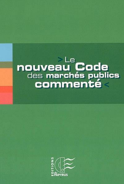 Le nouveau code des marchés publics commenté