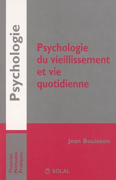 Psychologie du vieillissement et vie quotidienne