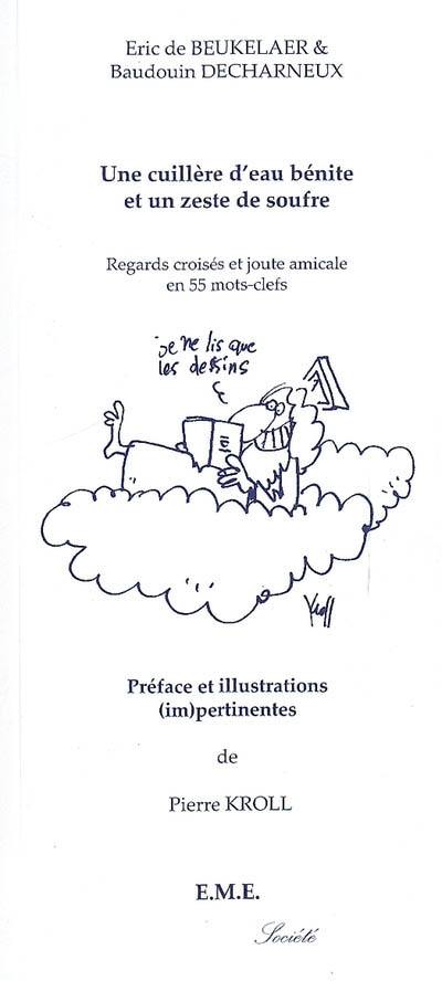 Une cuillère d'eau bénite et un zeste de soufre : regards croisés et joute amicale en 55 mots-clés