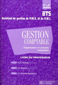 Gestion comptable, organisation et activités comptables : BTS 1e et 2e années, assistant de gestion de PME et de PMI