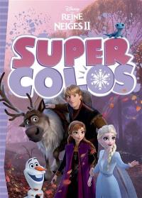 La reine des neiges II : super colos