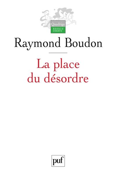 La place du désordre : critique des théories du changement social