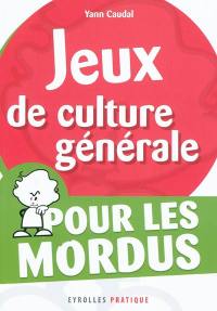 Jeux de culture générale pour les mordus