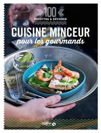 Cuisine minceur pour les gourmands